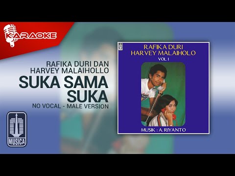 Rafika Duri dan Harvey Malaihollo – Suka Sama Suka (Official Karaoke Video) No Vocal – Male Version