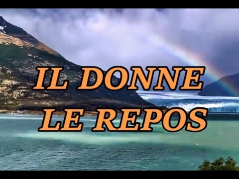 Il donne le repos