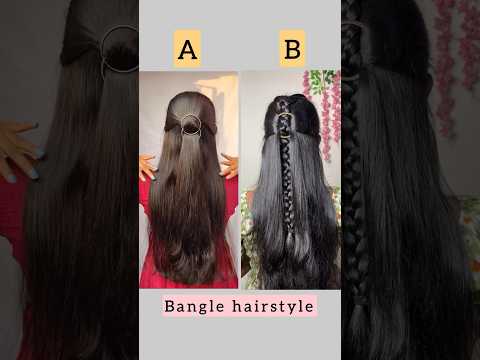 Which is the best Bangle hairstyle? comment😍/#hairstyle #hacks #hairtutorial #shorts #hair #viral