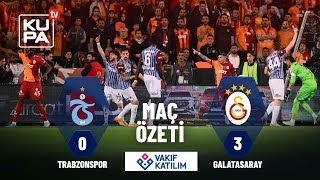 Trabzonspor 0-3 Galatasaray | Maç Özeti | Ziraat Türkiye Kupası Final | 15.05.2025