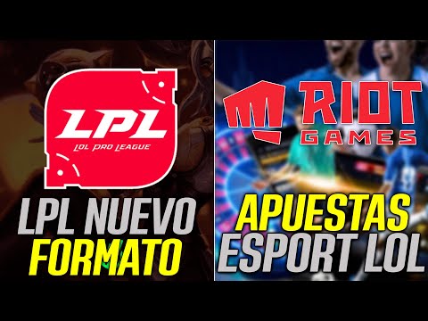 RIOT GAMES ACEPTO LOS SPONSORS DE APUESTAS | LPL TIENE NUEVO FORMATO | EQUIPOS CONFIRMADOS EN LTA