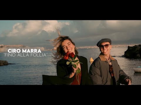 CIRO MARRA - Fino alla follia - (M.Trovato-G.Arienzo) video ufficiale