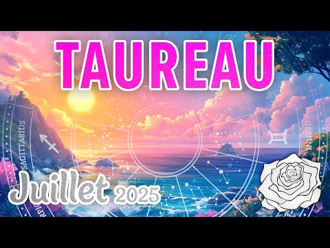 ♉️UNE TRANSFORMATION AU NIVEAU AMOUREUX ! TAUREAU ~ JUILLET 2025