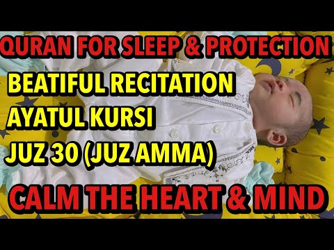 Bacaan Al Quran Pengantar Tidur Nyenyak Dan Penjaga, Menenangkan Hati Dan Pikiran