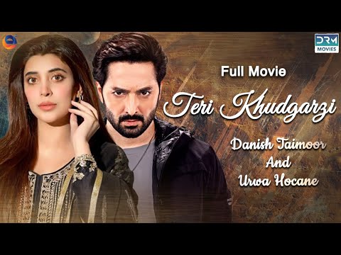 Teri Khudgarzi | Full Film | Danish Taimoor, Urwa Hocane | A Love And Hate Story | C3G2F