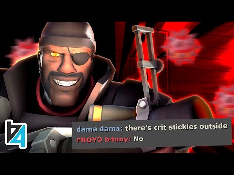 He warned them about my crit stickies. I went GODLIKE anyways.