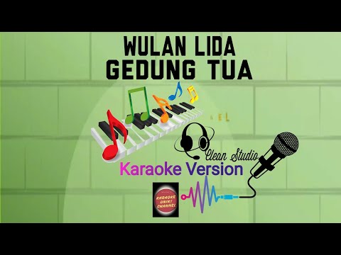 #KARAOKE Gedung Tua Versi Wulan Lida | Karaoke Unik