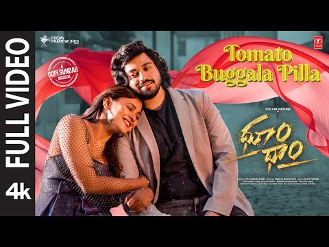 Full Video: Tomato Buggala Pilla -Dhoom Dhaam I Chetan,Hebah IGopi Sundar IRamajogayya s |Saikishor