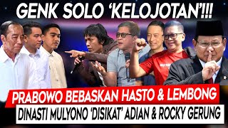 Kelojotan❗Prabowo Bebaskan Hasto & Lembong, Dinasti Mulyono 'Disikat' Adian & Rocky Gerung