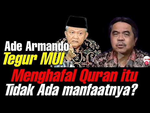 Viral! Ade Armando. Hei  MUI Apa manfaatnya menhafal Quran?