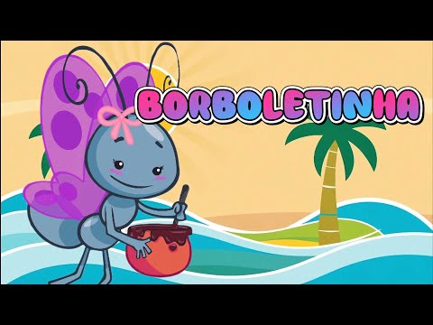 BORBOLETINHA - MÚSICA INFANTIL ANIMADA LATINA - DESENHO ANIMADO - CLIPE ANIMADO