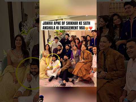 Janhvi Kapoor Spotted with Shikhar Pahariya at Anshula Kapoor Engagement Ceremony 😍