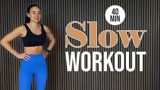 SLOW WORKOUT | 40 Minuten | 3 Level Workout | Ohne EQUIPMENT