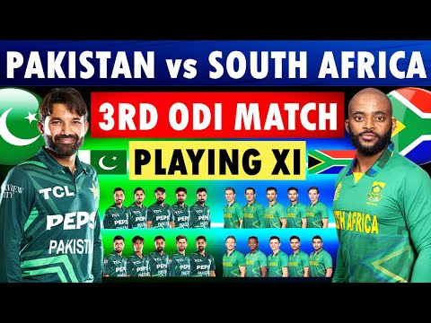 Pakistan vs South Africa 3rd ODI Playing 11 | Pakistan Playing 11 | South Africa Playing 11