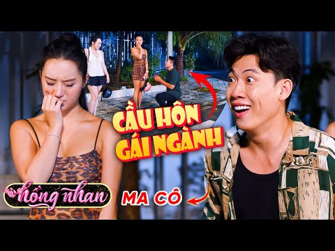 CẦU HÔN với GÁI NG*NH | HỒNG NHAN 2025 #10