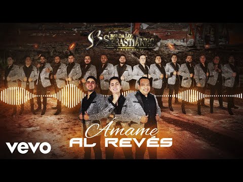 Banda Los Sebastianes De Saúl Plata - Ámame Al Revés (Visualizer)