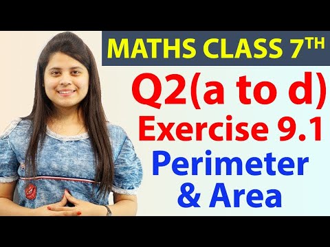 Q 2(a to d), Ex 9.1 - Perimeter & Area - Chapter 9, Maths Class 7th - NCERT, CBSE