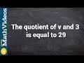 Converting Verbal Expressions to Algebraic Equations