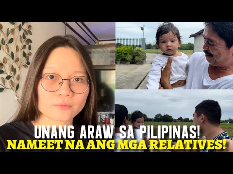 UNANG ARAW SA PILIPINAS! NAMEET NA ANG MGA RELATIVES