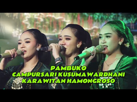 PAMBUKO CAMPURSARI KUSUMAWARDHANI & HAMONGROSO ✨