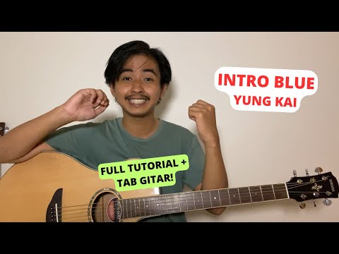 TUTORIAL INTRO (Blue - Yung Kai) PETIKAN ASLI! (Tutorial Gitar + Tab)