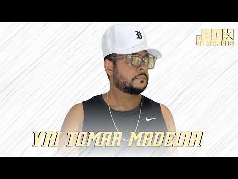 VAI TOMAR MADEIRA ( TOP PAREDÃO 2025 )