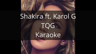 Shakira ft. Karol G - TQG - Karaoke
