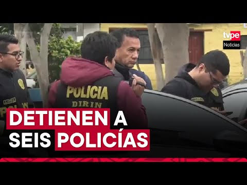 Los Olivos: seis policías fueron detenidos por presunta corrupción