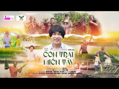 CON TRAI MIỀN TÂY | CA NHẠC SĨ SƠN HẠ | OFFICIAL MUSIC VIDEO