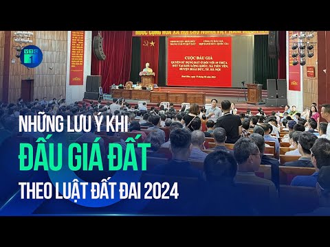 Những lưu ý khi đấu giá đất theo Luật Đất đai 2024 | VTC1