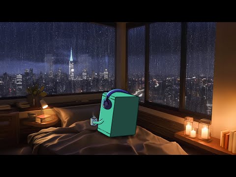 cozy night - calm your mind - rainy lofi hip hop [ chill beats to relax / study to ]
