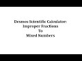 Desmos Scientific Calculator: Converting Improper Fractions to Mixed Numbers