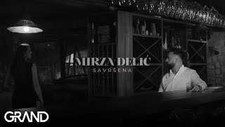 Mirza Delic - SAVRSENA (Official Video 2025)