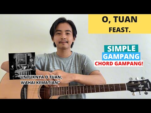 CHORD SIMPLE GAMPANG (O, Tuan - Feast.) (Tutorial Gitar) VIRAL! Enak Lagunya Versi Akustik!