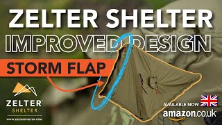 ZELTER SHELTER 2020 UPGRADE:  NEW STORM FLAP