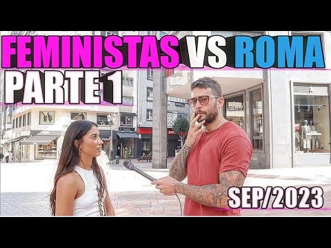 FEMINISTAS VS ROMA PARTE 1 / 29-9-2023
