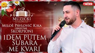 MILOŠ PAVLOVIĆ KIKA I ŠKORPIONI - IDEM PUTEM ŠUBARA ME KVARI (MUZIČKI ZALOGAJ) 2026.