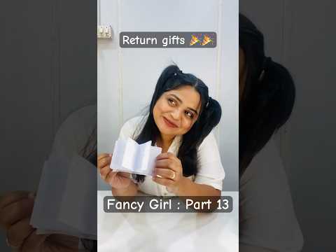 Fancy Girl : Part 13 return gifts #ytshorts #hunnybunny #fancygirl #shorts #viralvideo #funny #hb