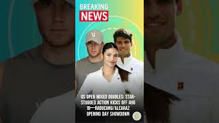 US Open Mixed Doubles: Star-Studded Action Kicks Off Aug 19—Raducanu/Alcaraz Opening Day Showdown