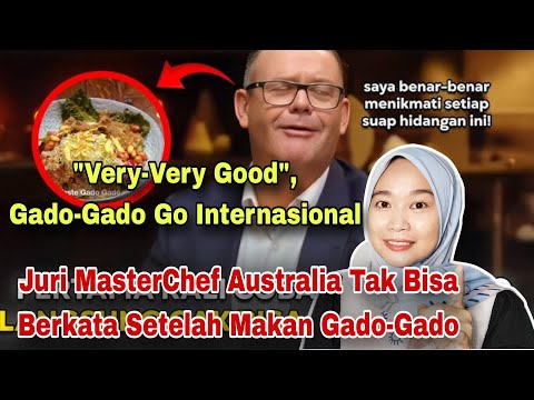 'VERY-VERY GOOD' JURI MASTERCHEF AUSTRALIA MAKAN GADO-GADO SAMPAI TAK BISA BERKATA‼️MALAYSIAN REACT