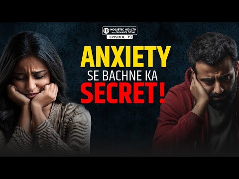 Anxiety Explained Causes, Symptoms & Natural Healing | 3DC Formula | Shivangi Desai Podcast