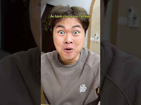 Sau Tết Được Ăn Bánh Chưng Kiểu#shorts