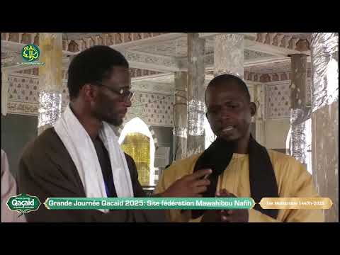 Grande Journée Qacaid 2025 | Fédération Mawahibou Nafih de Touba