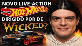 Novo live-action de Hot Wheels dirigido pelo criador de Wicked? 🚗🔥