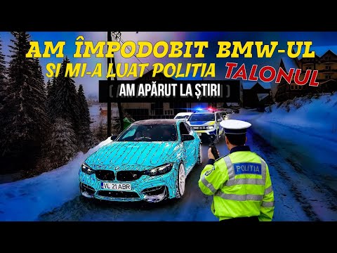 AM ÎMPODOBIT BMW-UL ȘI MI-A LUAT POLIȚIA TALONUL! 🚔(PESTE TOT LA ȘTIRI)🎄