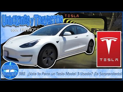 382. ¿Vale la Pena un Tesla Model 3 Usado del 2023? ¡Te Sorprenderás!