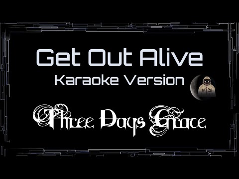 Three Days Grace • Get Out Alive (CC Karaoke / Instrumental) [UVR]