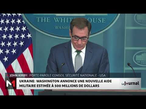 Ukraine : Washington annonce une nouvelle aide militaire estimée à 500 millions de dollars