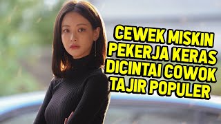 HIHI COWOK KAYA SOMBONG TAKLUK SAMA CEWEK MISKIN PEKERJA KERAS - Rangkum Tuntas Drama Korea