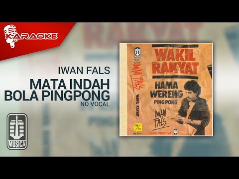 Iwan Fals – Mata Indah Bola Pingpong (Official Karaoke Video) | No Vocal – Female Version